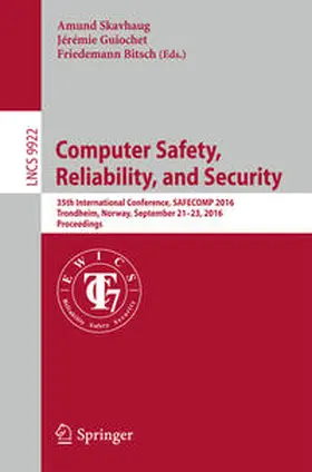 Skavhaug / Guiochet / Bitsch |  Computer Safety, Reliability, and Security | eBook | Sack Fachmedien