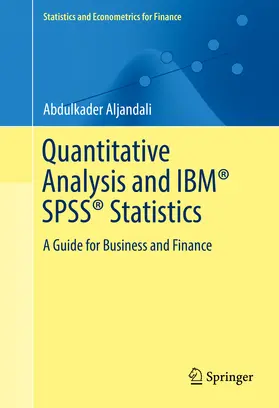 Aljandali |  Quantitative Analysis and IBM® SPSS® Statistics | eBook | Sack Fachmedien