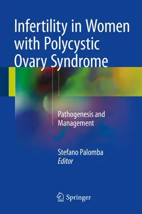 Palomba |  Infertility in Women with Polycystic Ovary Syndrome | Buch |  Sack Fachmedien