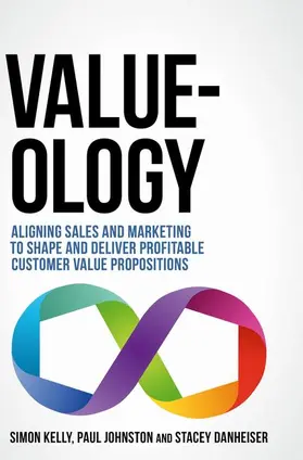 Kelly / Johnston / Danheiser |  Value-ology | Buch |  Sack Fachmedien