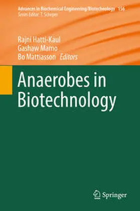 Hatti-Kaul / Mamo / Mattiasson |  Anaerobes in Biotechnology | eBook | Sack Fachmedien