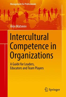 Matveev |  Intercultural Competence in Organizations | Buch |  Sack Fachmedien