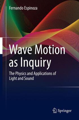 Espinoza |  Wave Motion as Inquiry | Buch |  Sack Fachmedien