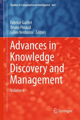 Guillet / Venturini / Pinaud |  Advances in Knowledge Discovery and Management | Buch |  Sack Fachmedien