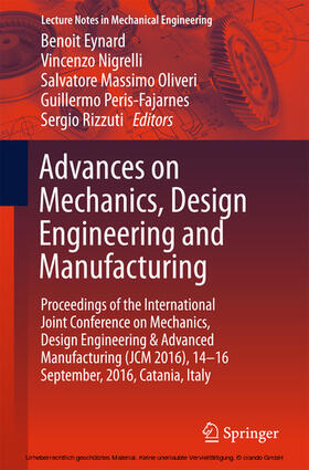 Eynard / Nigrelli / Oliveri |  Advances on Mechanics, Design Engineering and Manufacturing | eBook | Sack Fachmedien