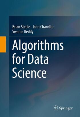 Steele / Reddy / Chandler |  Algorithms for Data Science | Buch |  Sack Fachmedien