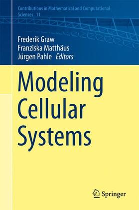 Graw / Pahle / Matthäus |  Modeling Cellular Systems | Buch |  Sack Fachmedien
