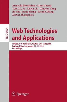 Morishima / Zhang / Chang |  Web Technologies and Applications | Buch |  Sack Fachmedien