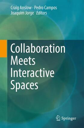 Anslow / Jorge / Campos |  Collaboration Meets Interactive Spaces | Buch |  Sack Fachmedien