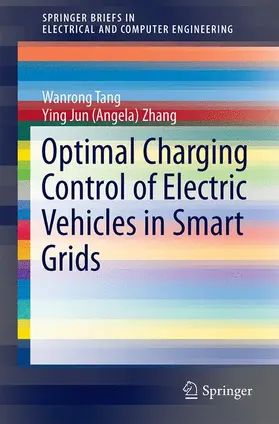 Tang / Zhang |  Optimal Charging Control of Electric Vehicles in Smart Grids | Buch |  Sack Fachmedien