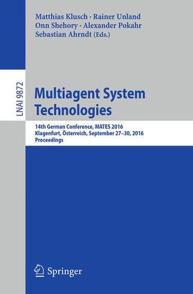 Klusch / Unland / Ahrndt |  Multiagent System Technologies | Buch |  Sack Fachmedien