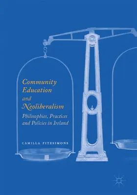 Fitzsimons |  Community Education and Neoliberalism | Buch |  Sack Fachmedien