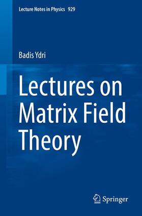 Ydri |  Lectures on Matrix Field Theory | Buch |  Sack Fachmedien