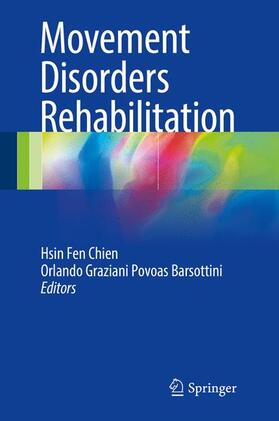 Barsottini / Chien |  Movement Disorders Rehabilitation | Buch |  Sack Fachmedien