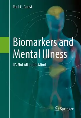 Guest | Biomarkers and Mental Illness | Buch | 978-3-319-46087-1 | sack.de