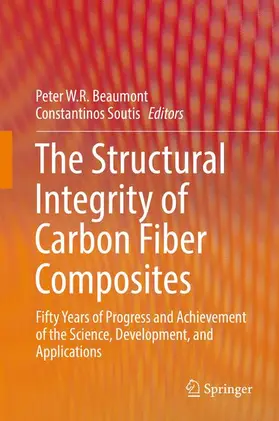 Beaumont / Hodzic / Soutis |  The Structural Integrity of Carbon Fiber Composites | Buch |  Sack Fachmedien