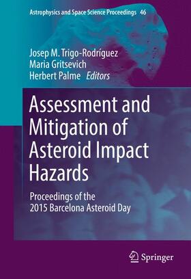 Trigo-Rodríguez / Palme / Gritsevich |  Assessment and Mitigation of Asteroid Impact Hazards | Buch |  Sack Fachmedien