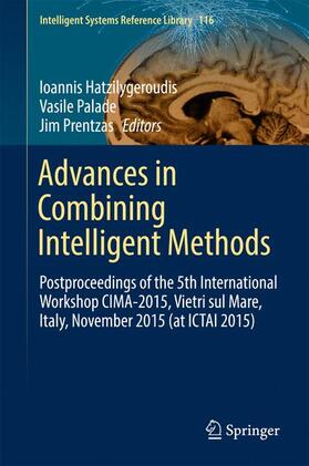 Hatzilygeroudis / Prentzas / Palade |  Advances in Combining Intelligent Methods | Buch |  Sack Fachmedien