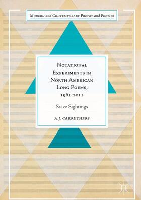 Carruthers |  Notational Experiments in North American Long Poems, 1961-2011 | Buch |  Sack Fachmedien