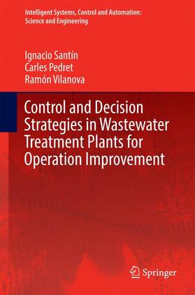 Santín / Pedret / Vilanova |  Control and Decision Strategies in Wastewater Treatment Plants for Operation Improvement | Buch |  Sack Fachmedien