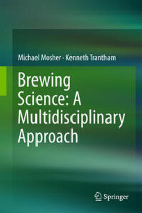 Mosher / Trantham |  Brewing Science: A Multidisciplinary Approach | eBook | Sack Fachmedien