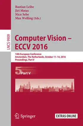 Leibe / Matas / Sebe |  Computer Vision – ECCV 2016 | eBook | Sack Fachmedien