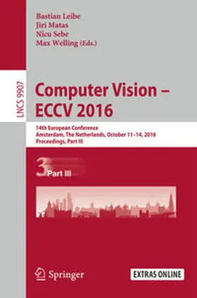 Leibe / Matas / Sebe |  Computer Vision – ECCV 2016 | eBook | Sack Fachmedien