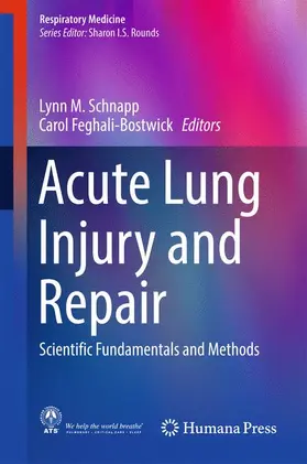 Feghali-Bostwick / Schnapp |  Acute Lung Injury and Repair | Buch |  Sack Fachmedien