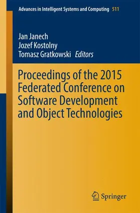 Janech / Gratkowski / Kostolny |  Proceedings of the 2015 Federated Conference on Software Development and Object Technologies | Buch |  Sack Fachmedien