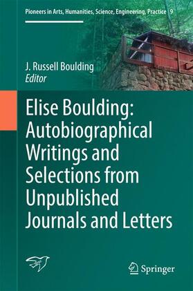 Boulding |  Elise Boulding: Autobiographical Writings and Selections from Unpublished Journals and Letters | Buch |  Sack Fachmedien