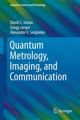 Simon / Jaeger / Sergienko |  Quantum Metrology, Imaging, and Communication | eBook | Sack Fachmedien