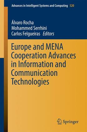 Rocha / Felgueiras / Serrhini |  Europe and MENA Cooperation Advances in Information and Communication Technologies | Buch |  Sack Fachmedien