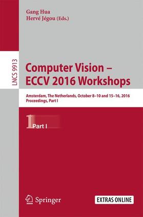 Jégou / Hua |  Computer Vision ¿ ECCV 2016 Workshops | Buch |  Sack Fachmedien