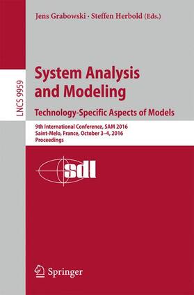 Herbold / Grabowski |  System Analysis and Modeling. Technology-Specific Aspects of Models | Buch |  Sack Fachmedien