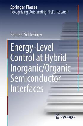 Schlesinger |  Energy-Level Control at Hybrid Inorganic/Organic Semiconductor Interfaces | Buch |  Sack Fachmedien