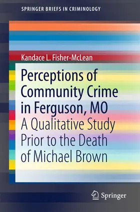 Fisher-McLean |  Perceptions of Community Crime in Ferguson, MO | eBook | Sack Fachmedien