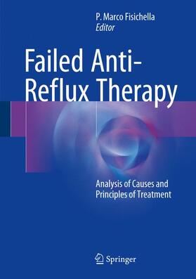 Fisichella |  Failed Anti-Reflux Therapy | Buch |  Sack Fachmedien