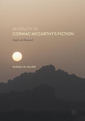 Hillier |  Morality in Cormac McCarthy's Fiction | Buch |  Sack Fachmedien