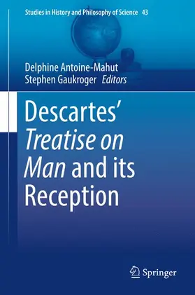 Gaukroger / Antoine-Mahut |  Descartes¿ Treatise on Man and its Reception | Buch |  Sack Fachmedien