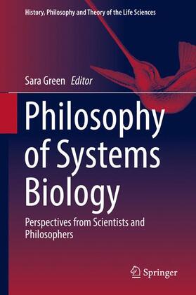 Green |  Philosophy of Systems Biology | Buch |  Sack Fachmedien