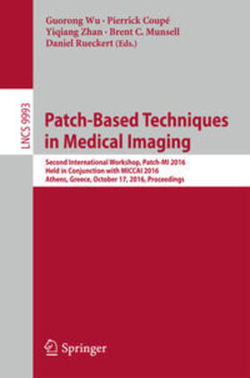 Wu / Coupé / Zhan |  Patch-Based Techniques in Medical Imaging | eBook | Sack Fachmedien