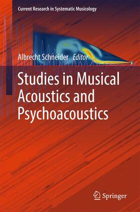 Schneider |  Studies in Musical Acoustics and Psychoacoustics | Buch |  Sack Fachmedien