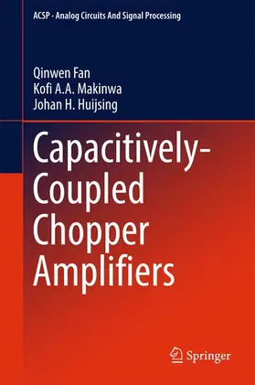 Fan / Makinwa / Huijsing |  Capacitively-Coupled Chopper Amplifiers | Buch |  Sack Fachmedien