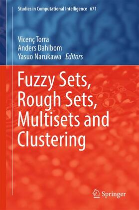 Torra / Narukawa / Dahlbom |  Fuzzy Sets, Rough Sets, Multisets and Clustering | Buch |  Sack Fachmedien