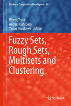 Torra / Dahlbom / Narukawa |  Fuzzy Sets, Rough Sets, Multisets and Clustering | eBook | Sack Fachmedien