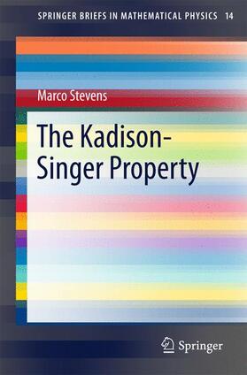 Stevens |  The Kadison-Singer Property | Buch |  Sack Fachmedien