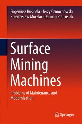 Rusinski / Rusinski / Pietrusiak |  Surface Mining Machines | Buch |  Sack Fachmedien