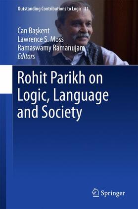 Baskent / Baskent / Ramanujam |  Rohit Parikh on Logic, Language and Society | Buch |  Sack Fachmedien