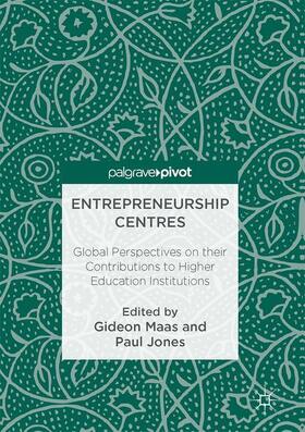Jones / Maas |  Entrepreneurship Centres | Buch |  Sack Fachmedien
