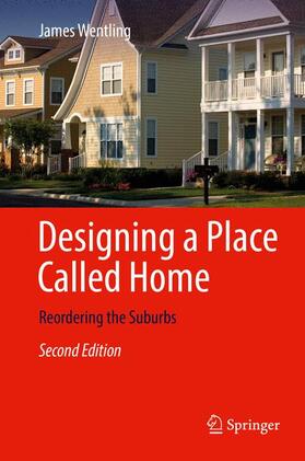 Wentling |  Designing a Place Called Home | Buch |  Sack Fachmedien